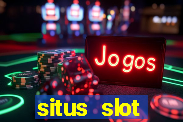 situs slot terpercaya di indonesia