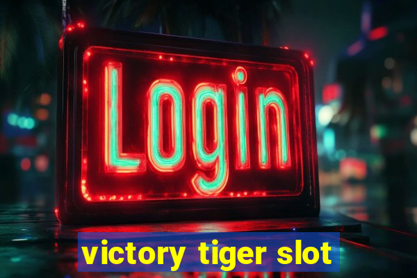 victory tiger slot