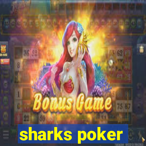 sharks poker