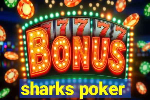 sharks poker