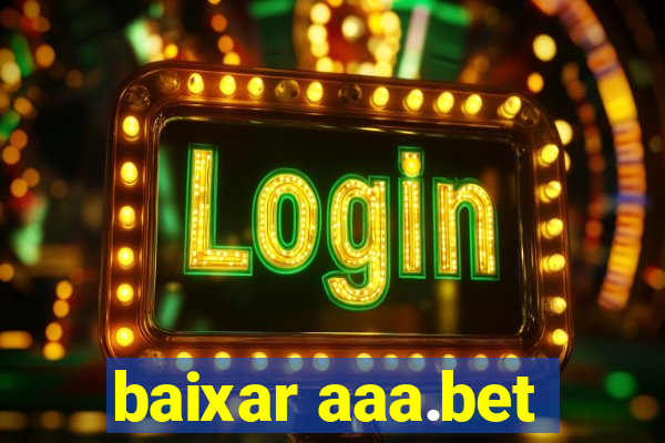 baixar aaa.bet