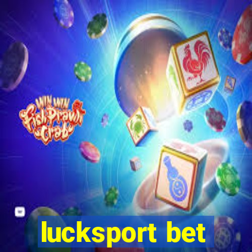 lucksport bet