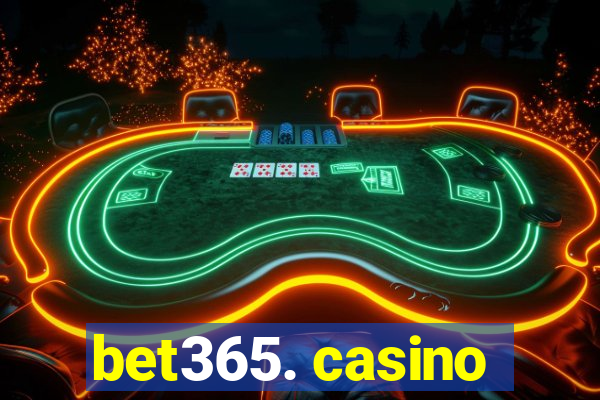 bet365. casino