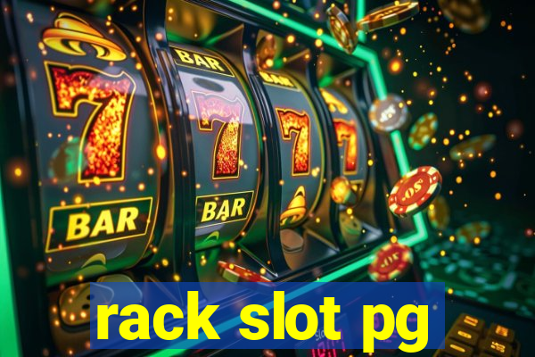 rack slot pg