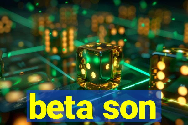 beta son