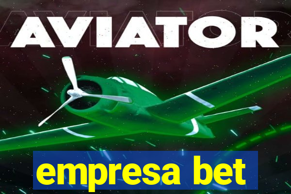 empresa bet