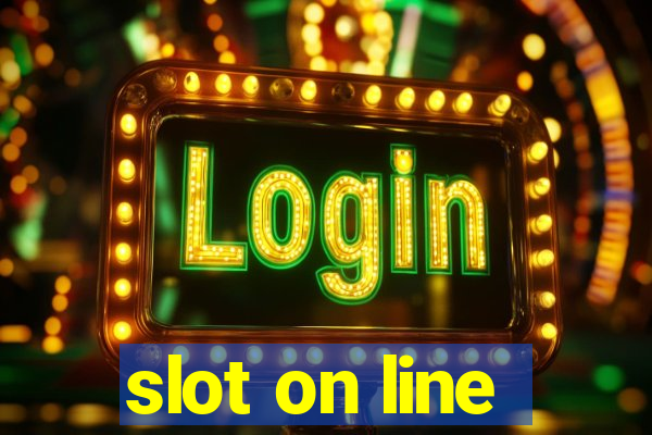 slot on line