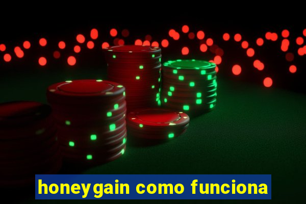 honeygain como funciona