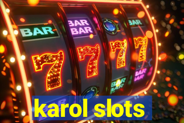 karol slots