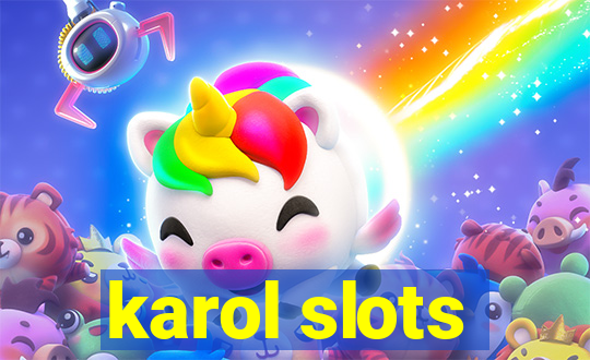 karol slots