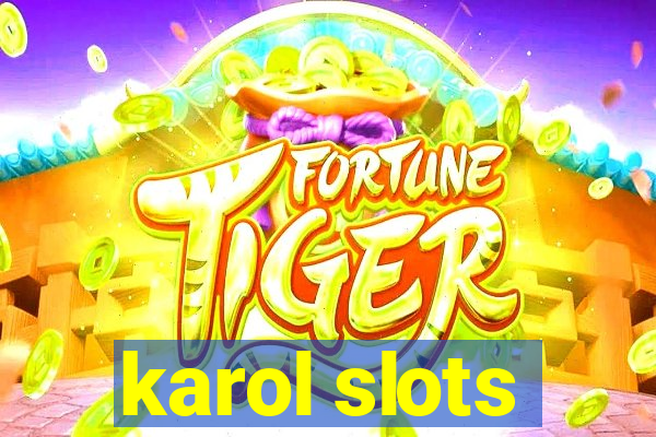 karol slots