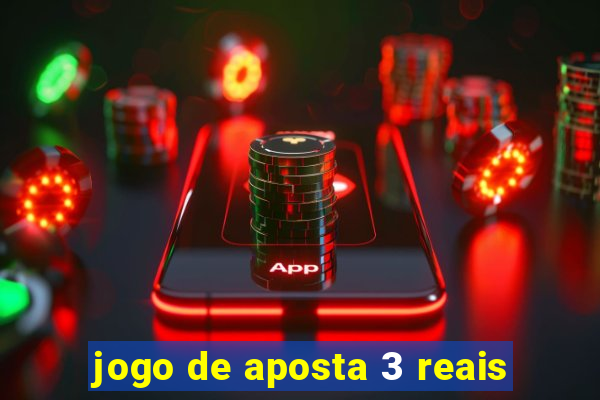 jogo de aposta 3 reais