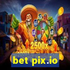 bet pix.io