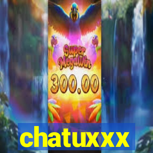 chatuxxx