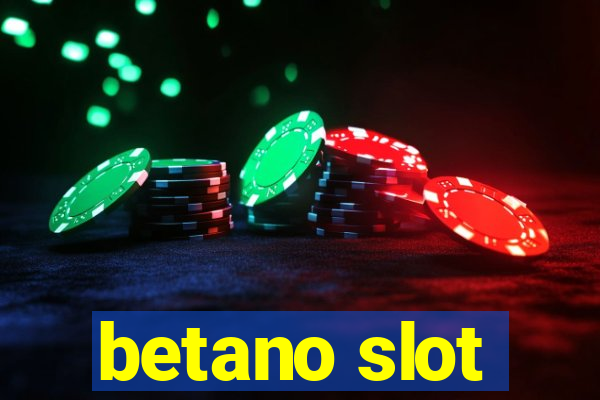 betano slot