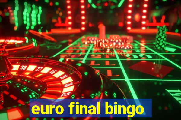 euro final bingo