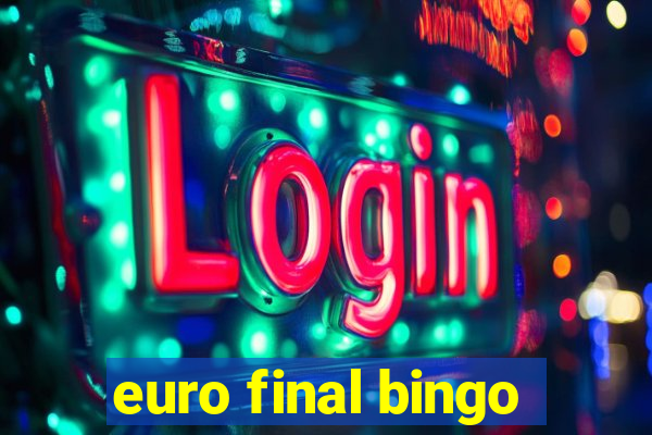 euro final bingo