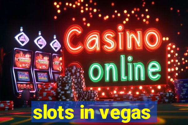 slots in vegas