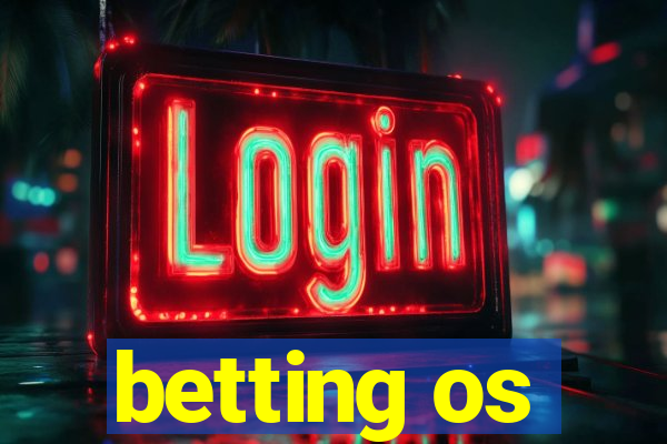 betting os