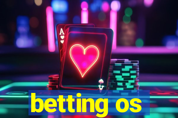 betting os