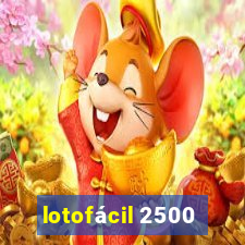 lotofácil 2500