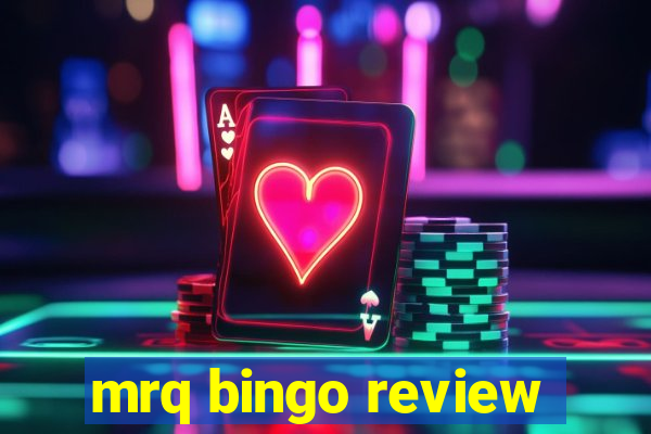 mrq bingo review