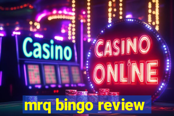 mrq bingo review