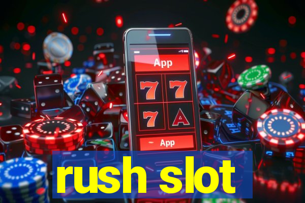 rush slot