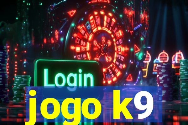 jogo k9