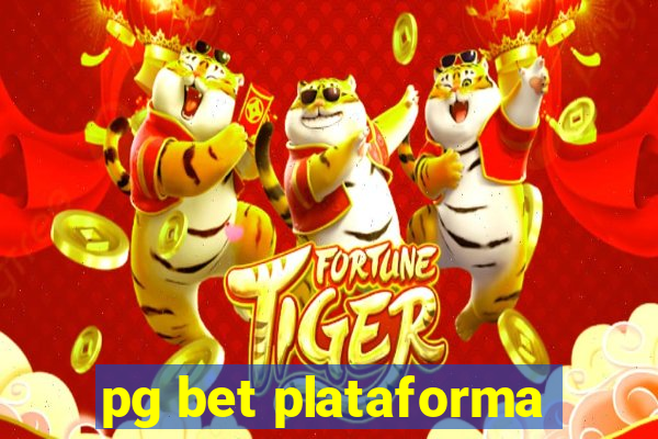 pg bet plataforma