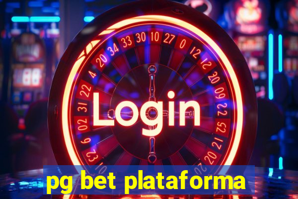 pg bet plataforma