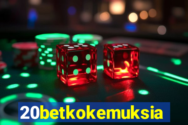 20betkokemuksia