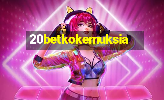 20betkokemuksia