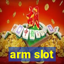 arm slot