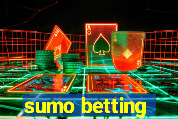 sumo betting