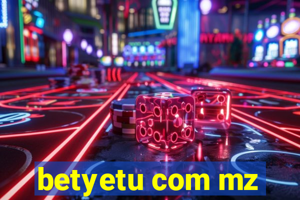 betyetu com mz