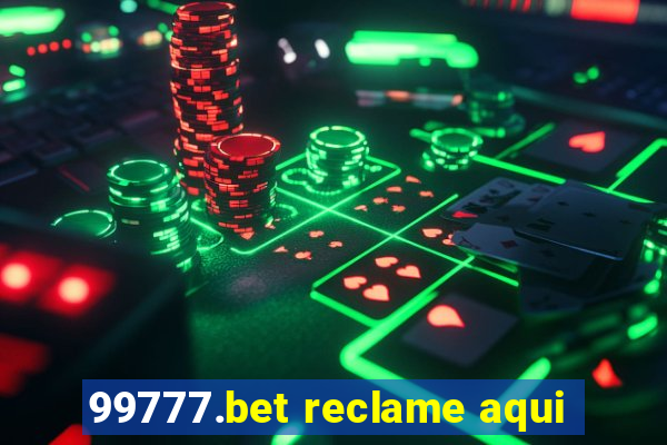 99777.bet reclame aqui