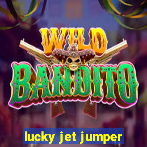 lucky jet jumper