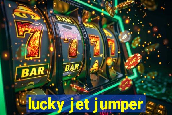 lucky jet jumper