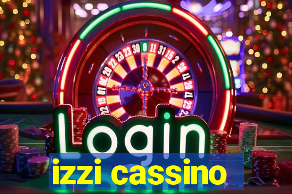 izzi cassino