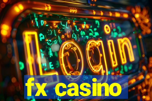 fx casino