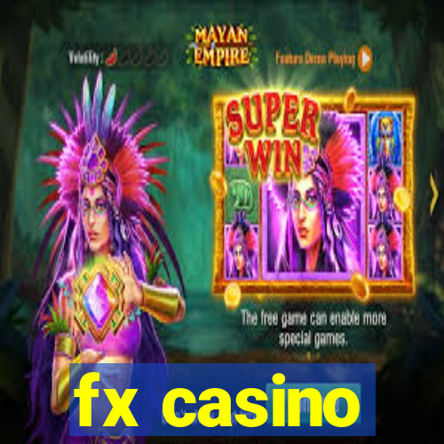 fx casino