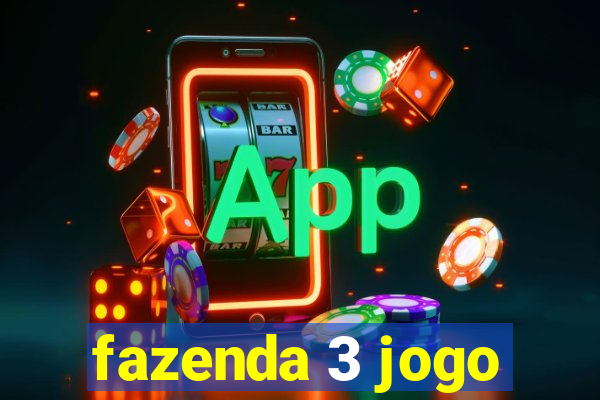 fazenda 3 jogo