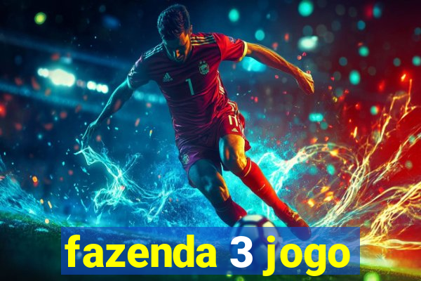 fazenda 3 jogo