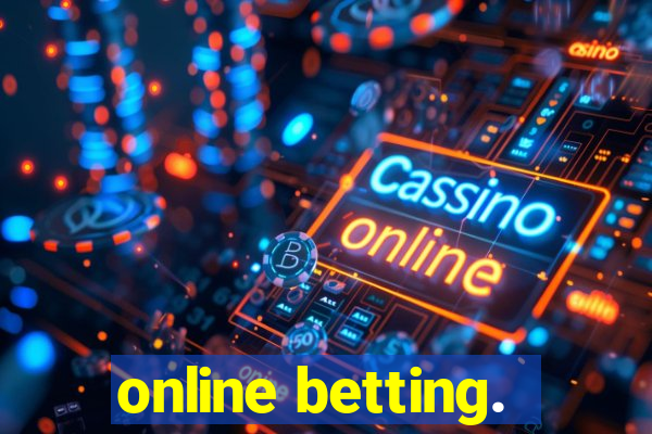 online betting.