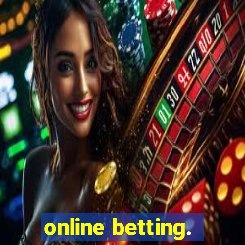 online betting.