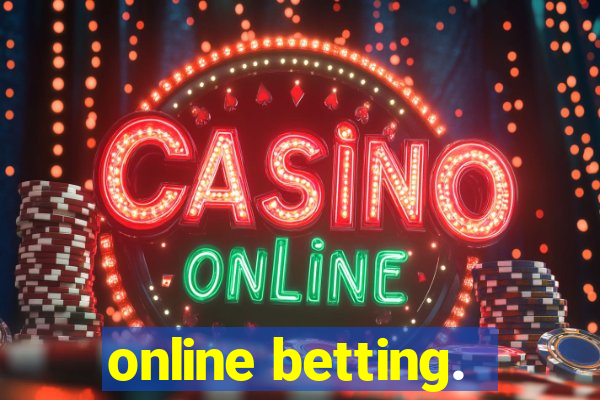 online betting.