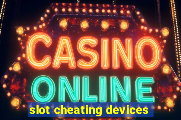 slot cheating devices