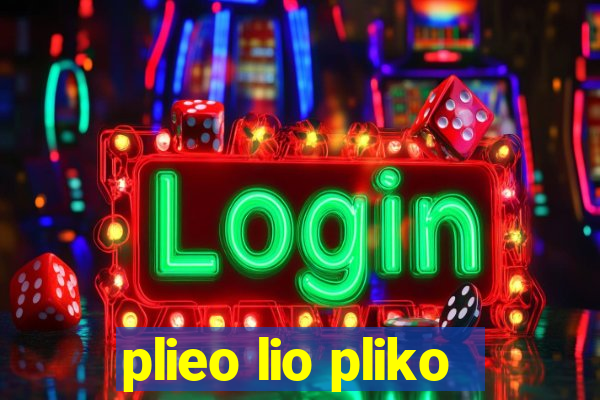 plieo lio pliko