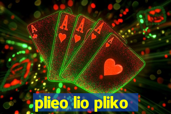 plieo lio pliko